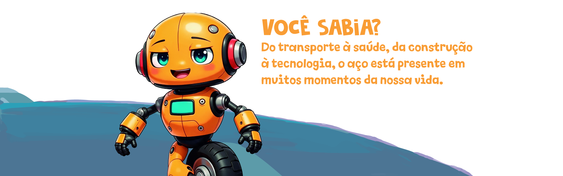 O Aço onde o Aço está presente